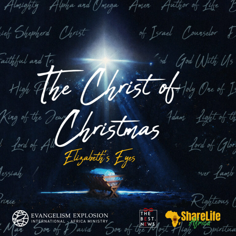 The Christ of Christmas; Elizabeth’s Eyes